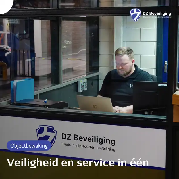 Objectbeveiliging die ontzorgt – van receptie tot sluitronde DZ Beveiliging