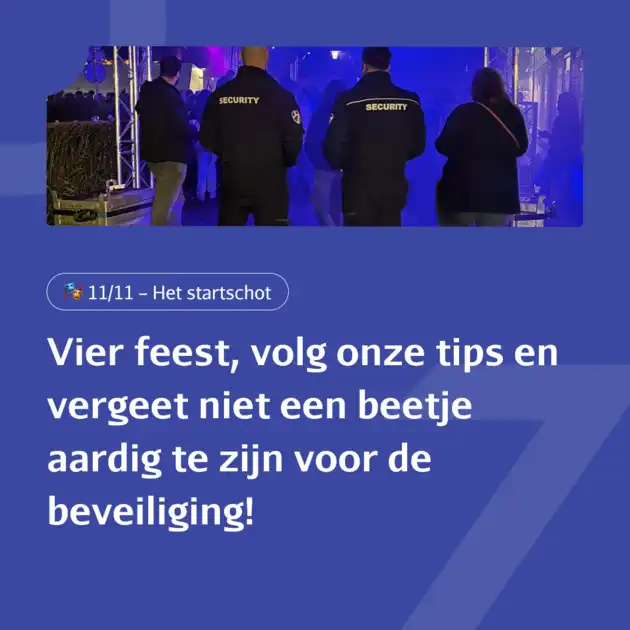 🎭 11e van de 11e! – Een vriendelijk woordje van de beveiliging 😉 DZ Beveiliging