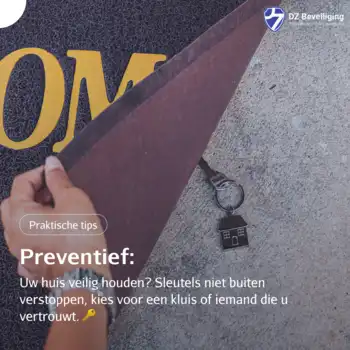 Praktische tips: Verstop geen sleutels buiten 🔑 - DZ Beveiliging