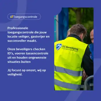 🔐 Toegangscontrole: de eerste stap naar een veilig en gezellig bezoek! - DZ Beveiliging